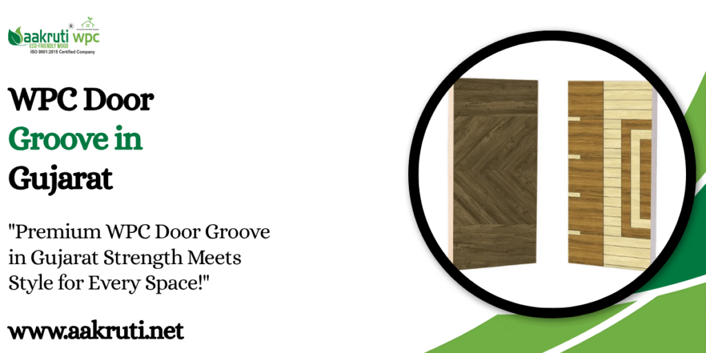 WPC Door Groove in Gujarat