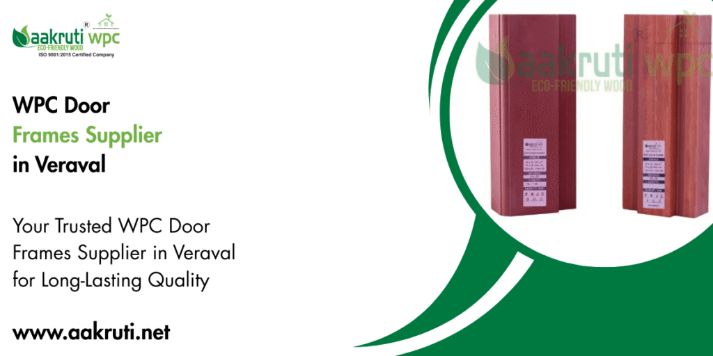 WPC Door Frames Supplier in Veraval