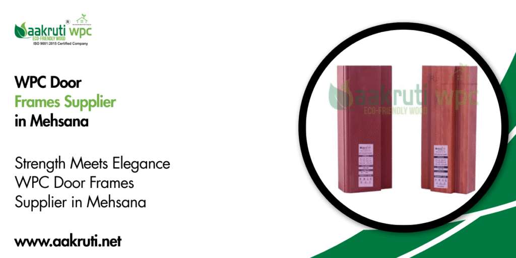 WPC Door Frames Supplier in Mehsana