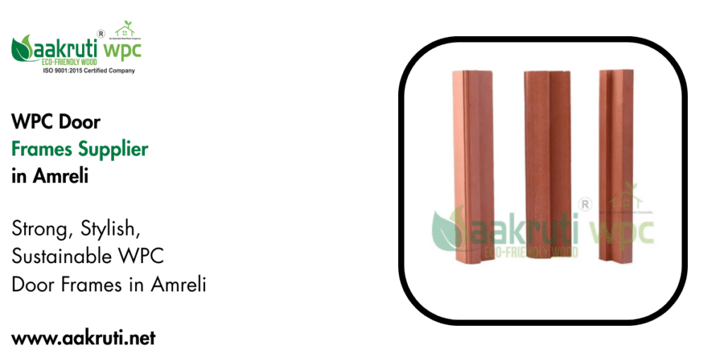 WPC Door Frames Supplier in Amreli