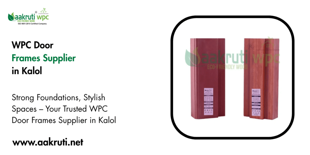 WPC Door Frames Supplier in Kalol